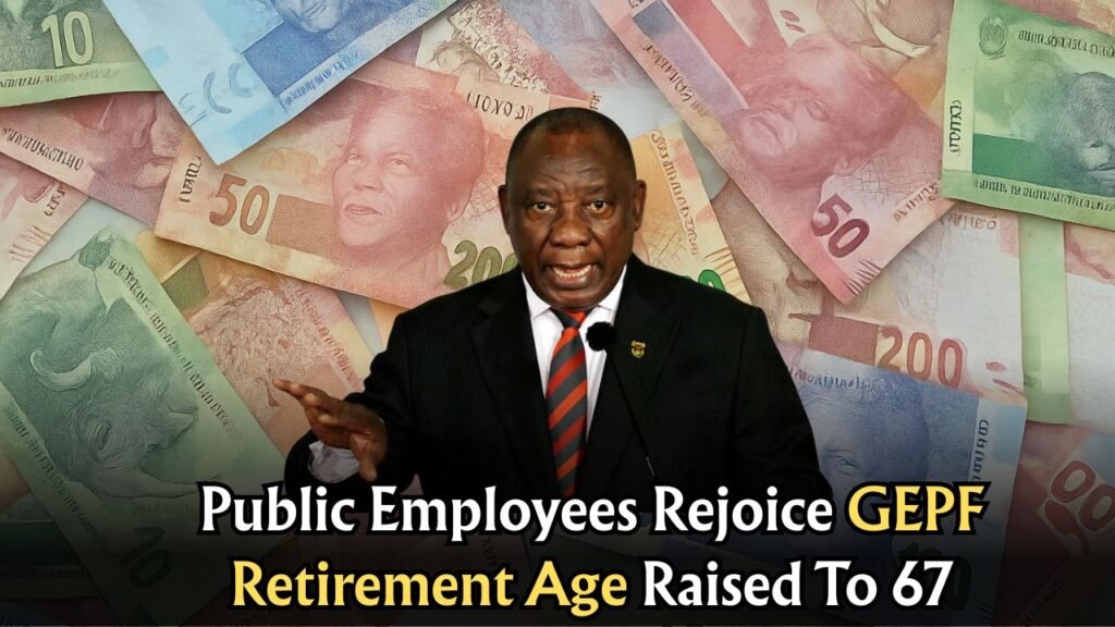 GEPF Adjusts Retirement Age to 67
