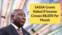 SASSA Rule Change as Grants Halted If Income Exceeds R8,070 per Month – New Regulation Update